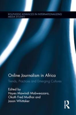 Online Journalism in Africa: Trends, Practices and Emerging Cultures - cover