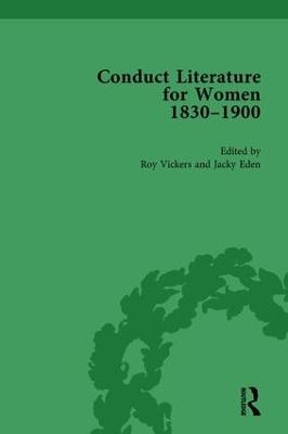 Conduct Literature for Women, Part V, 1830-1900 vol 2 - Jacky Eden,Roy Vickers,Pam Morris - cover