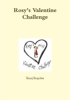 Rosy's Valentine Challenge - Rosy Royston - cover