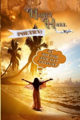 Poetry: My SOS for the 21st Century - Nancy E Jones - cover