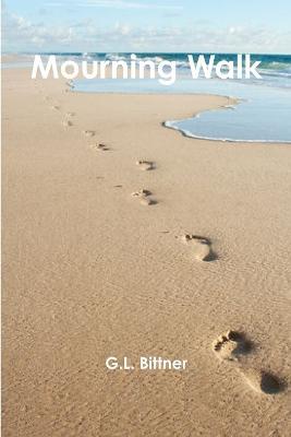 Mourning Walk - G.L. Bittner - cover