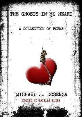 The Ghosts in My Heart - Michael J. Cosenza - cover
