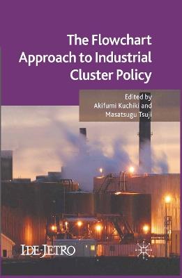The Flowchart Approach to Industrial Cluster Policy - cover