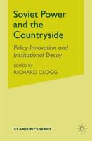 Soviet Power and the Countryside: Policy Innovation and Institutional Decay - N. Melvin - cover