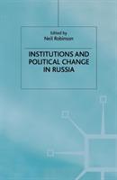 Institutions and Political Change in Russia - cover