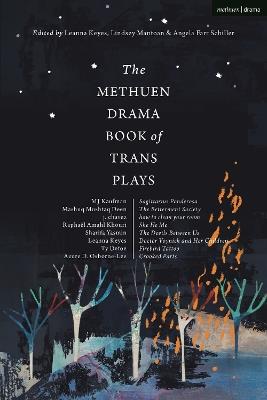 The Methuen Drama Book of Trans Plays: Sagittarius Ponderosa; The Betterment Society; how to clean your room; She He Me; The Devils Between Us; Doctor Voynich and Her Children; Firebird Tattoo; Crooked Parts - Azure D. Osborne-Lee,Ty Defoe,MJ Kaufman - cover