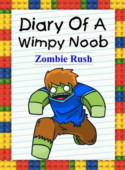 Diary Of A Wimpy Noob: Zombie Rush - Nooby Lee - ebook