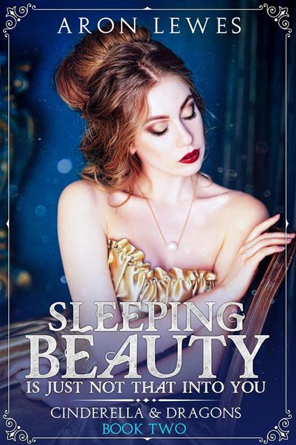 Sleeping Beauty Is Just Not That Into You - Aron Lewes - ebook