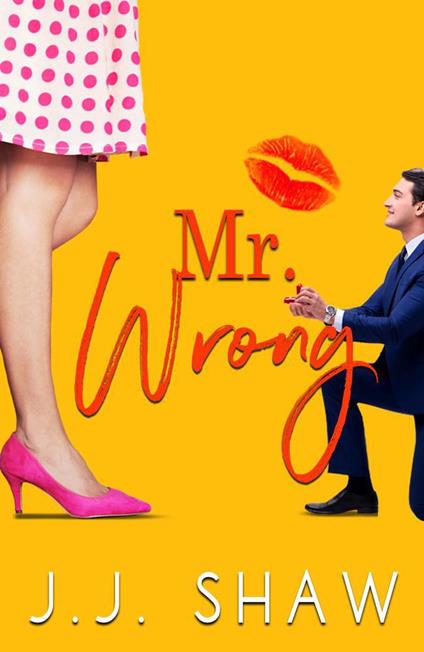Mr. Wrong (Küsse nicht den Falschen)