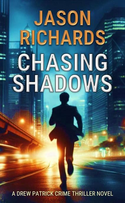 Chasing Shadows