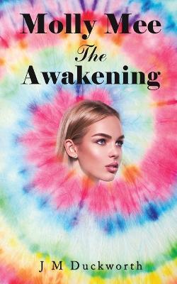 Molly Mee The Awakening - J M Duckworth - cover