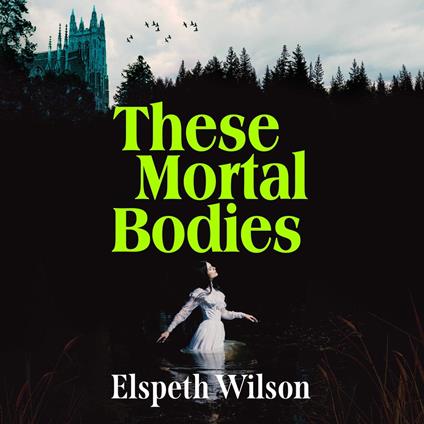 These Mortal Bodies