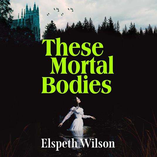 These Mortal Bodies