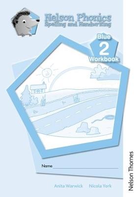 Nelson Phonics Spelling and Handwriting Blue Workbooks 2 (10) - Anita Warwick - cover