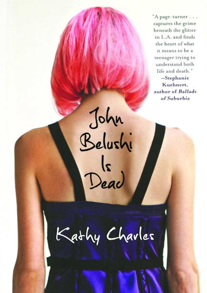 John Belushi Is Dead - Kathy Charles - ebook