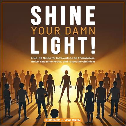 Shine Your Damn Light