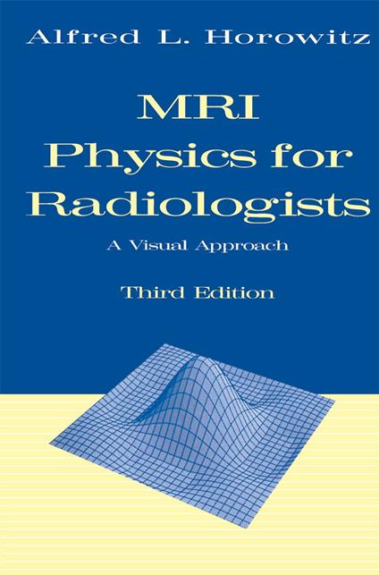 MRI Physics for Radiologists