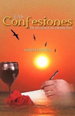 Las Confesiones de Mi Alma Al Desnudo - Samuel Murcia - cover