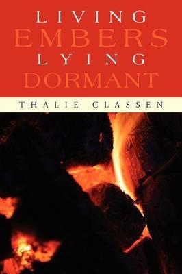 Living Embers Lying Dormant - Thalie Classen - cover