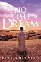 No Time to Dream - Rita Molyneux - cover