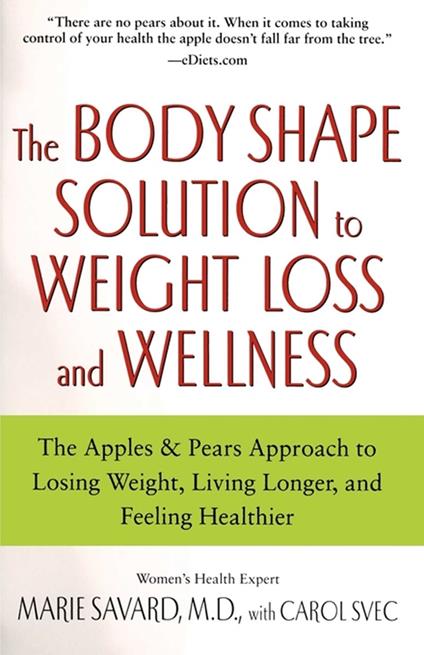 The Body Shape Solution to Weight Loss and Wellness