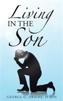 Living in the Son - D Min George Draine - cover
