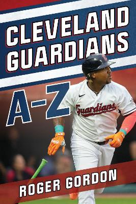 Cleveland Guardians A-Z - Roger Gordon - cover