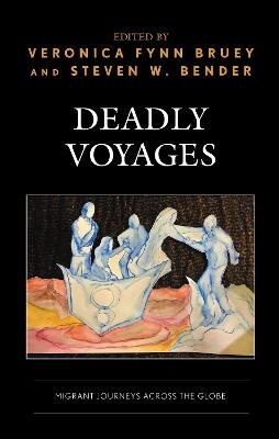 Deadly Voyages: Migrant Journeys across the Globe - cover