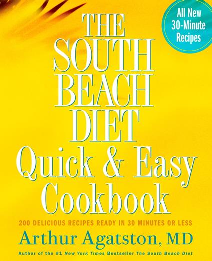The South Beach Diet Quick and Easy Cookbook