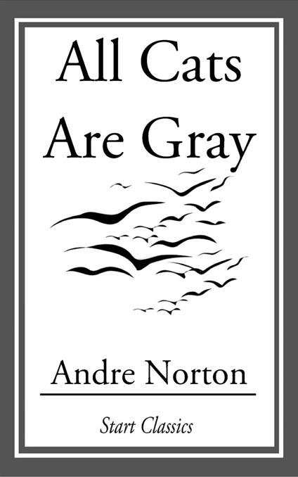 All Cats Are Gray