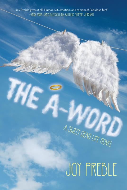 The A-Word: A Sweet Dead Life Novel - Joy Preble - ebook