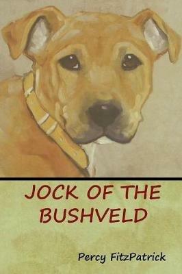 Jock of the Bushveld - Percy Fitzpatrick - cover