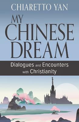 My Chinese Dream - Chiaretto Yan - cover