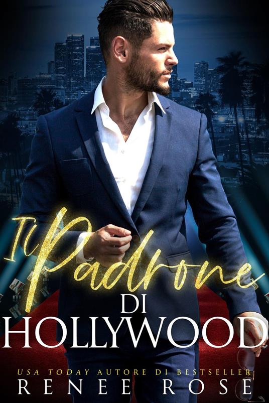 Il padrone di Hollywood - Renee Rose - ebook