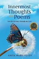 Innermost Thoughts and Poems: See the Journey through My Eyes - Warrington Anita - cover