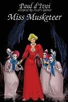 Miss Musketeeer - Paul D'Ivoi - cover