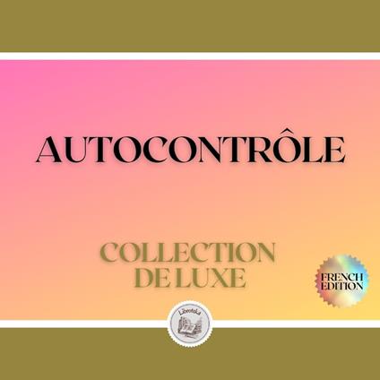 AUTOCONTRÔLE: COLLECTION DE LUXE (3 LIVRES)