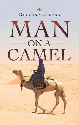Man on a Camel - Duncan Cullman - cover