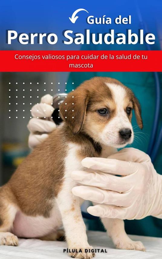 Guía del perro saludable