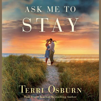 Ask Me to Stay