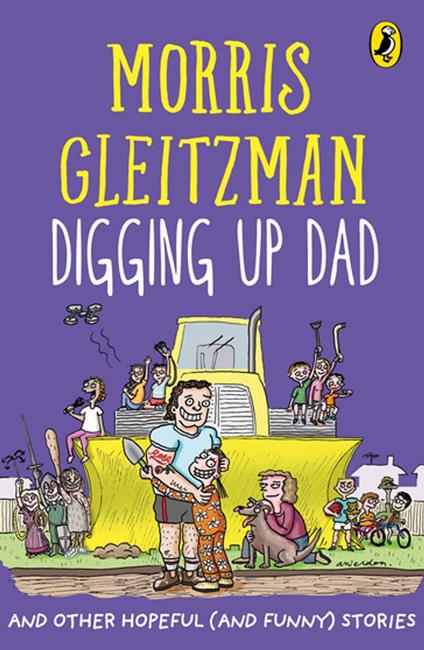 Digging Up Dad - Morris Gleitzman - ebook