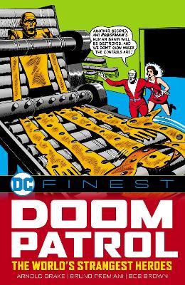 DC Finest: Doom Patrol: The World's Strangest Heroes - Arnold Drake - cover
