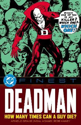 DC Finest: Deadman: How Many Times Can a Guy Die? - Joe Samachson,Arnold Drake - cover