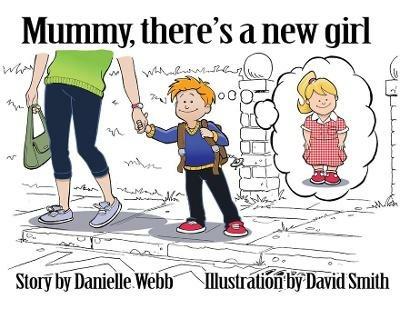 Mummy There's a New Girl - Danielle Webb - cover