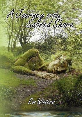 A Journey to the Sacred Shore - Roz Winters - cover