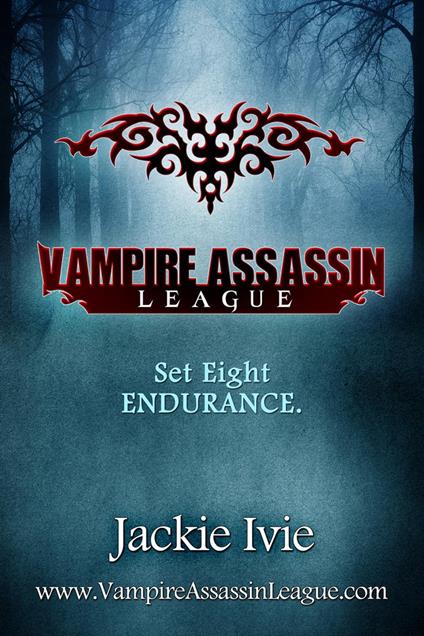 Endurance (Vampire Assassin League Bundle, #8)