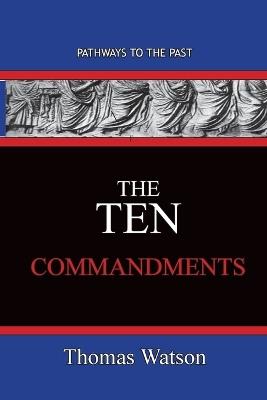 The Ten Commandments - Thomas Watson - cover