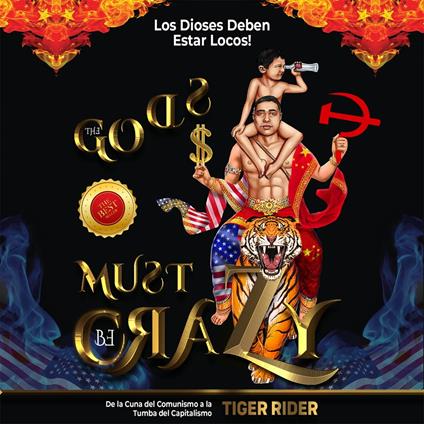 Los Dioses Deben Estar Locos: The Gods Must Be Crazy!