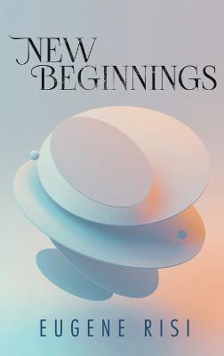 New Beginnings - Eugene Risi - cover