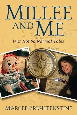 Millee and Me: Our Not So Normal Tales - Marcee Brightenstine - cover